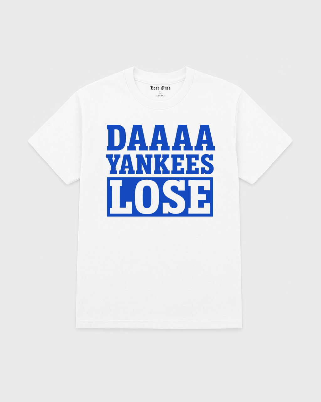 DAAA YANKEES LOSE TEE