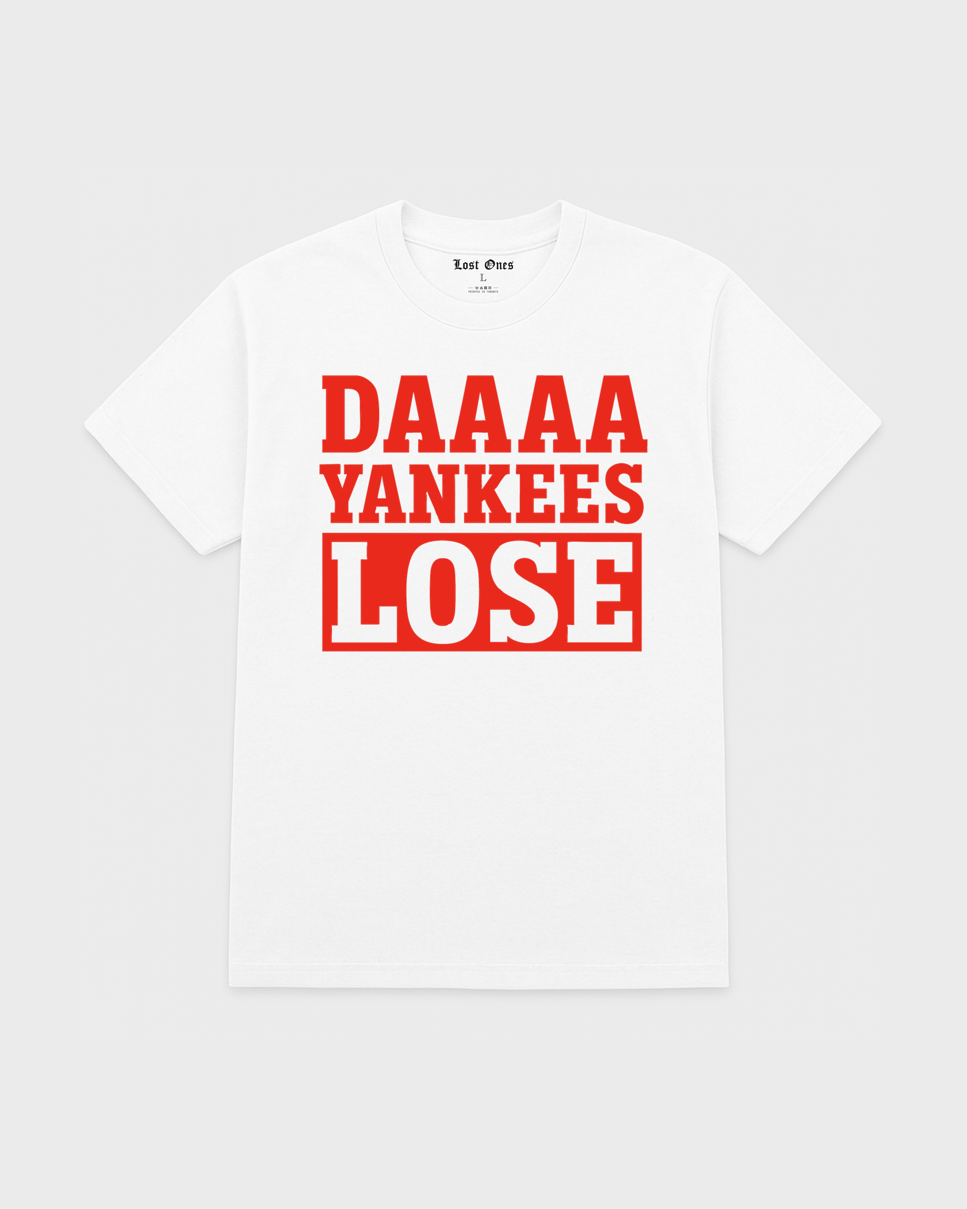 DAAA YANKEES LOSE TEE